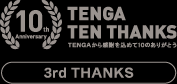TENGA TEN THNKS 3rd THANKS